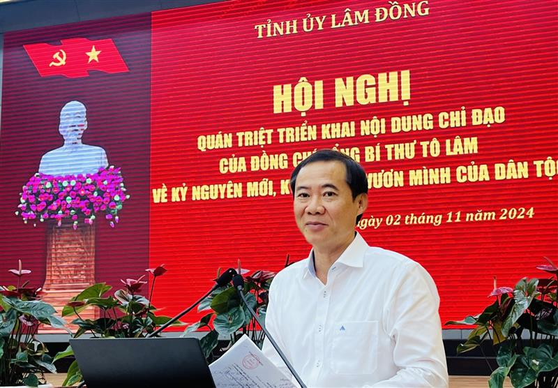 Đồng chí Nguyễn Thái Học - Quyền Bí thư Tỉnh uỷ Lâm Đồng phát biểu kết luận tại Hội nghị